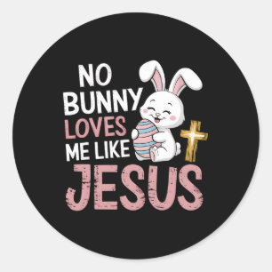 Adesivo Redondo Religião Cristã páscoa Não Coelhinho Me Ama