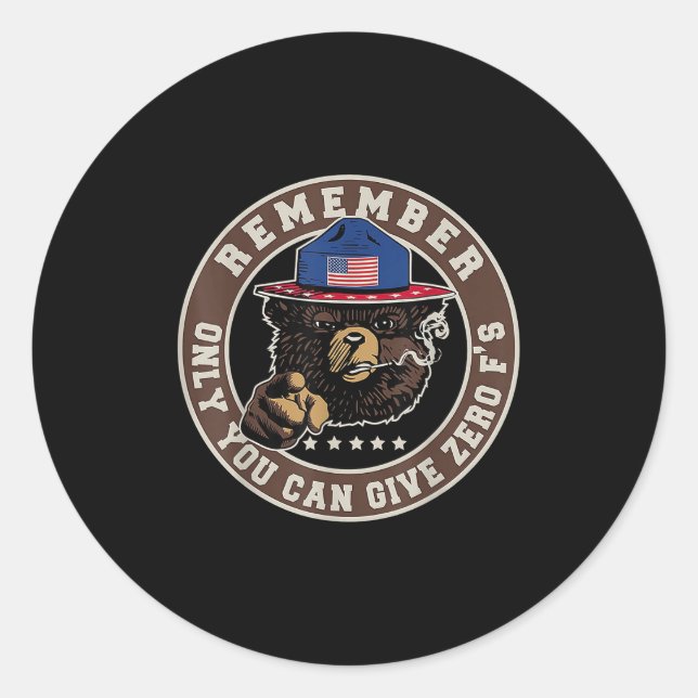 Adesivo Redondo Remember Only You Can Give Zero F's  (Frente)