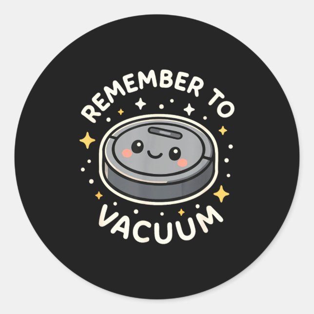 Adesivo Redondo Remember To Vacuum Cute Robot Vacuum Character  (Frente)