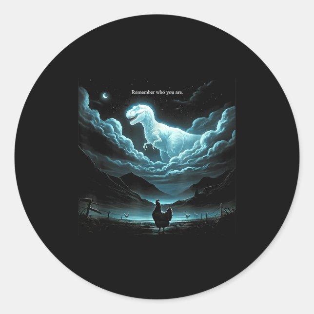 Adesivo Redondo Remember Who You Are Chicken, Funny Evolution Joke (Frente)