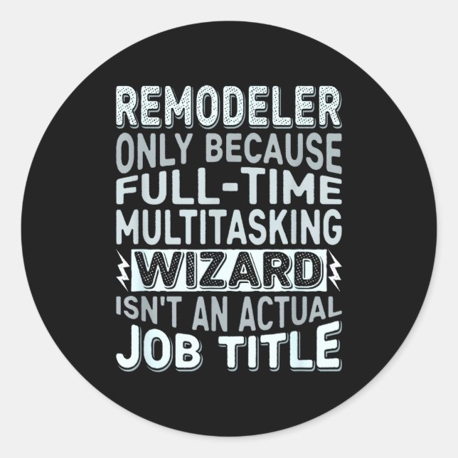 Adesivo Redondo Remodeler By Detuli Men's Humor - Wizard Job Title (Frente)
