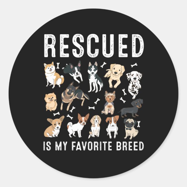 Adesivo Redondo Rescued Is My Favorite Breed Cute Rescue Dogs (Frente)