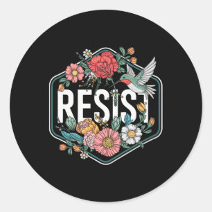 Adesivo Redondo Resista Floral Protesto Trump Anti Trump 1