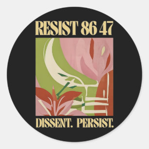 Adesivo Redondo Resistência 8647 Discordância Persiste Anti-Trump