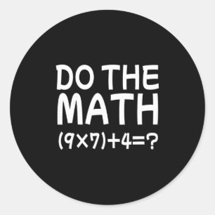 Adesivo Redondo Resolva O Problema Faça A Matemática 67 Meme Engra