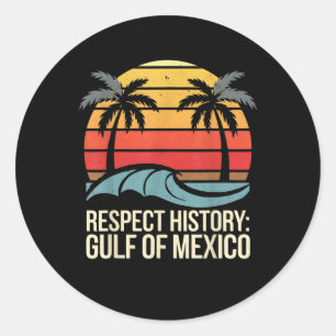 Adesivo Redondo Respeite a História Golfo do México Retro Vintage