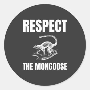Adesivo Redondo Respeite a Mongose
