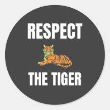 Respeite O Tigre