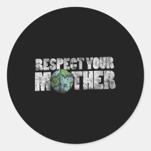 Adesivo Redondo Respeite Sua Mãe Camisa Terra Vintagem Terrena