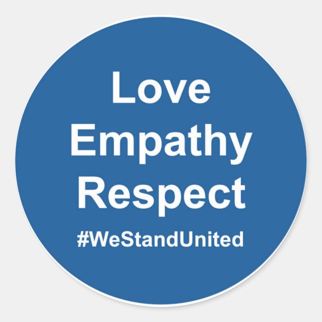 Adesivo Redondo Respeito pela empatia do Amor #WeStandUnited (Frente)