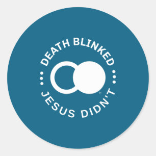 Adesivo Redondo Ressurreição Cristã Morte Piscou Jesus Não