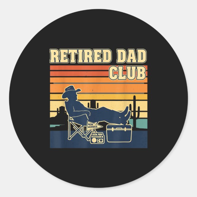 Adesivo Redondo Retired And Proud Retirement Dad Club New Member  (Frente)