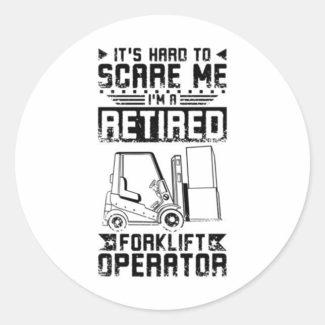 Adesivo Redondo Retired Forklift Driver (Frente)