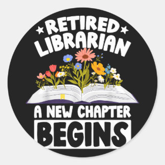 Adesivo Redondo Retired librarian new chapter begins retirement