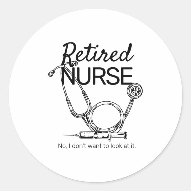 Adesivo Redondo Retired Nurse Funny Nursing Retirement  (Frente)