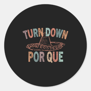 Adesivo Redondo Retro abaixe porque chapéu cinco de maio 