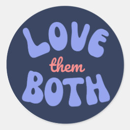 Adesivo Redondo Retro Ama Ambos Os Textos