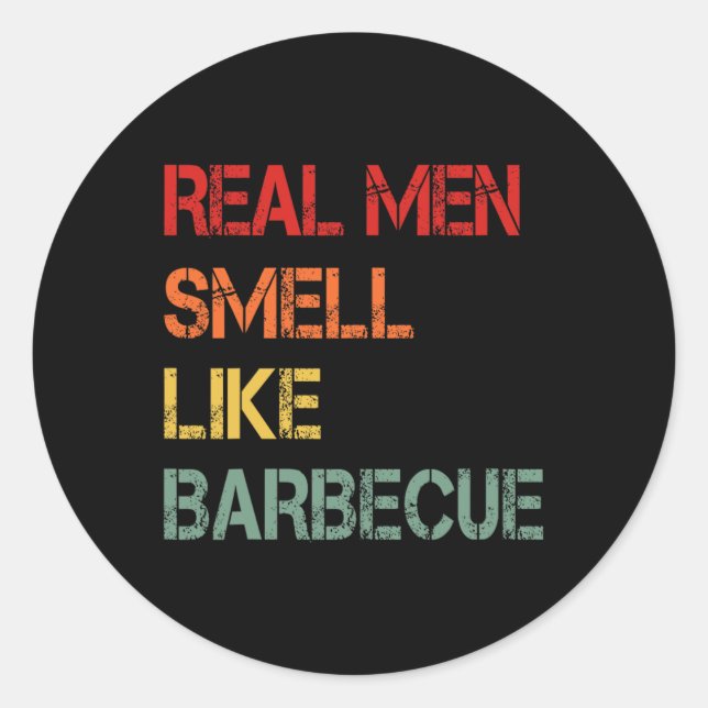 Adesivo Redondo Retro Bbq Real Men Smell Like Byrbecue Smoke Funny (Frente)