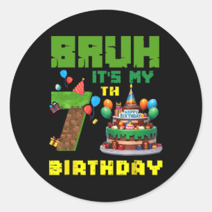 Adesivo Redondo Retro Bruh É Meu 7º Aniversário Bolo Pixel Gamer 7