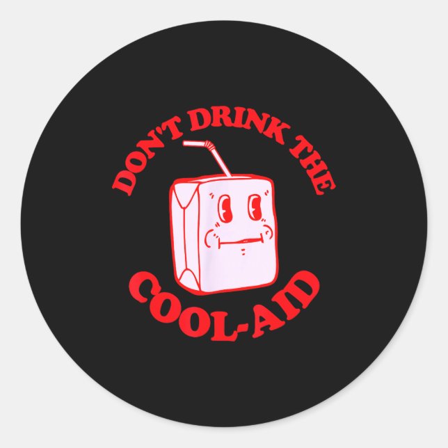 Adesivo Redondo Retro Don't Drink The Cool-aid  (Frente)