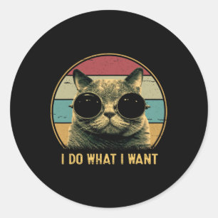 Adesivo Redondo Retro Eu Faço O Que Eu Quero Com O Pão De Gato Eng