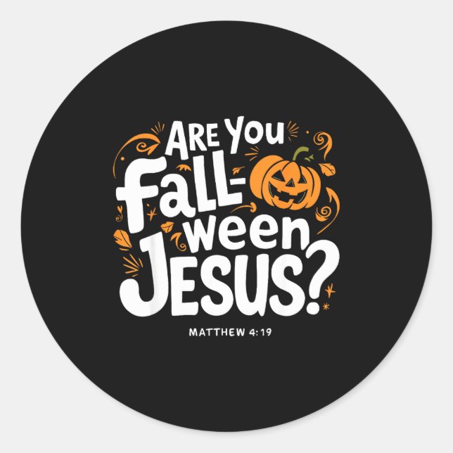 Adesivo Redondo Retro Fall Religious Bible Matthew Are You Fall-o- (Frente)