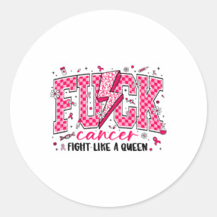Adesivo Redondo Retro Fck Cancer Luta Como Um Cancer Da Rainha