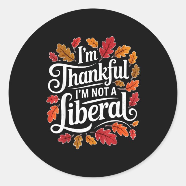 Adesivo Redondo Retro Funny Fall Thanksgiving I’m Thankful I’m Not (Frente)