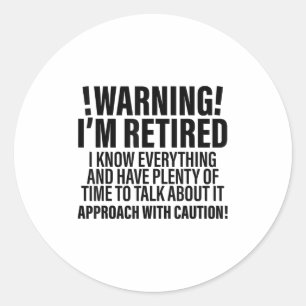 Adesivo Redondo Retro Funny Retirement Retiree Aviso Im Aposentado