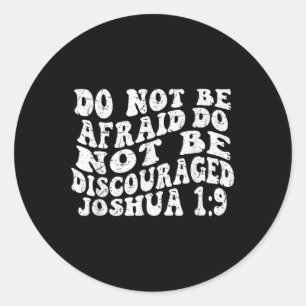 Adesivo Redondo Retro Groovy Faith Joshua 1 9 Não Tenha Medo