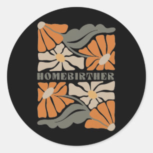 Adesivo Redondo Retro Home Birth Boho Flores Homebirther Mães