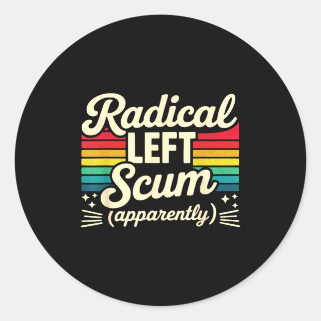 Adesivo Redondo Retro Radical Left S Apparently Litical Sarcastic  (Frente)