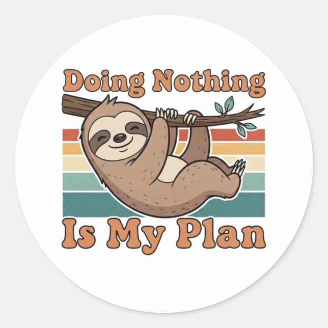Adesivo Redondo Retro Sloth Lazy Quote Vinyl Sticker (Frente)
