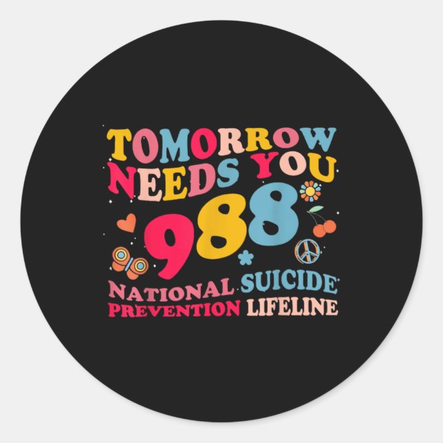 Adesivo Redondo Retro Tomorrow Needs You 988 Suicide Prevention  (Frente)