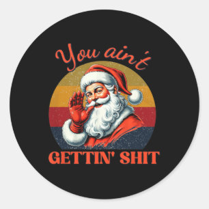 Adesivo Redondo Retro você não está ganhando Papais noeis engraçad