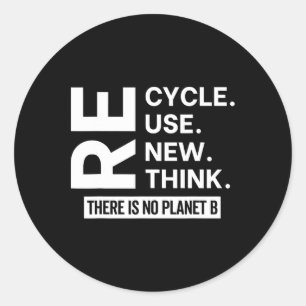 Adesivo Redondo Reutilizar reciclar Renovar Repensar Não Há Planet