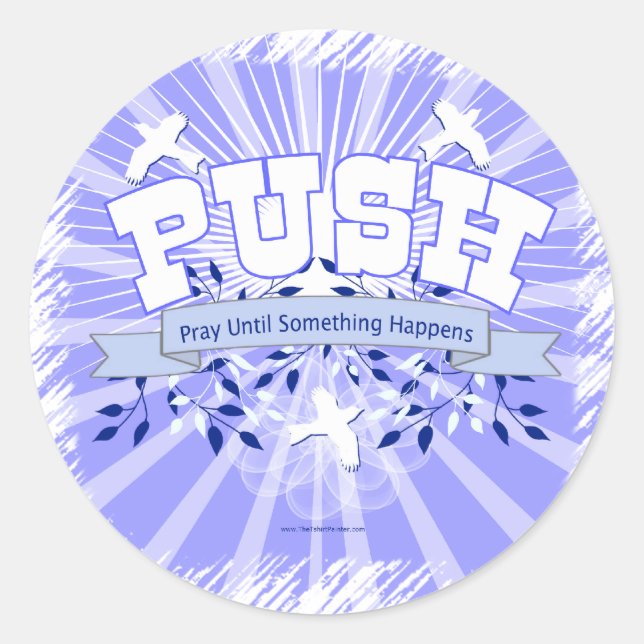 Adesivo Redondo Reze Até Que Algo Aconteça (Frente)