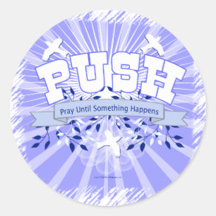 Adesivo Redondo Reze Até Que Algo Aconteça