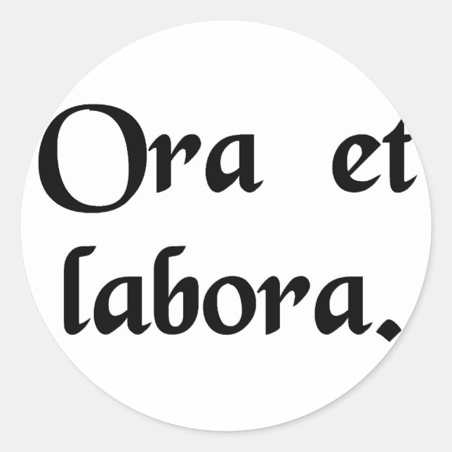 Adesivo Redondo Reze e trabalhe. (Frente)