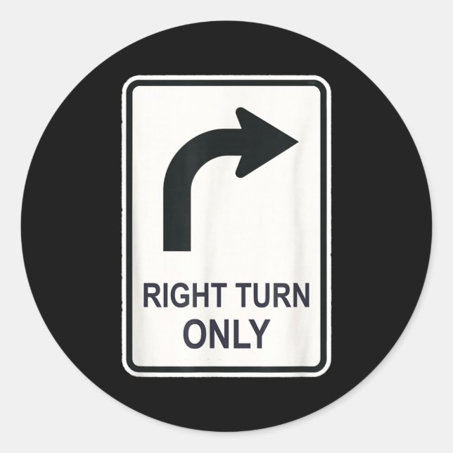 Adesivo Redondo Right Turn Only - Street Signs For Conservatives ( (Frente)