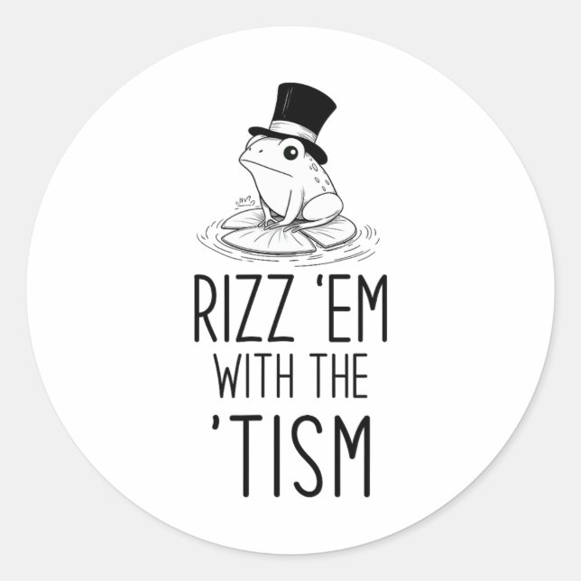 Adesivo Redondo Rizz-me com o tism! Autismo É Rizzin Engraçado Sap (Frente)