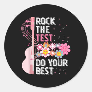 Adesivo Redondo Rock The Test Do Your Best Testing Day Teachers Ru