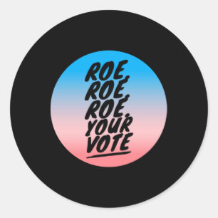 Adesivo Redondo roe roe o seu voto 1