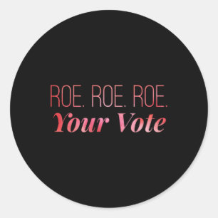 Adesivo Redondo roe roe o seu voto 67