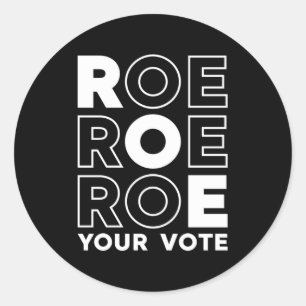 ADESIVO REDONDO ROE ROE ROE VOTE 52