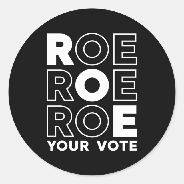 ADESIVO REDONDO ROE ROE ROE VOTE 52 (Frente)