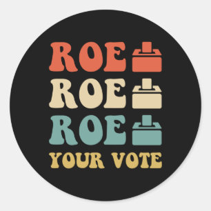 ADESIVO REDONDO ROE ROE ROE VOTE 886