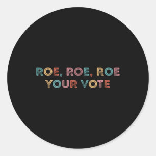 Adesivo Redondo Roe Roe Seu Voto Vintage Faça Seu Voto Pro