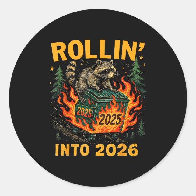 Adesivo Redondo Rollin’ Into 2026 Funny Raccoon Dumpster Fire  (Frente)