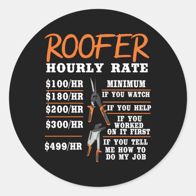 Adesivo Redondo Roofer Construction Worker Roofer - Taxa Horária (Frente)